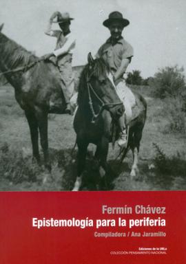 Cubierta para Fermín Chavez. Epistemología para la periferia