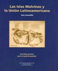 Cubierta para Las Islas Malvinas y la unión latinoamericana. Grandes poetas para la Patria Grande 