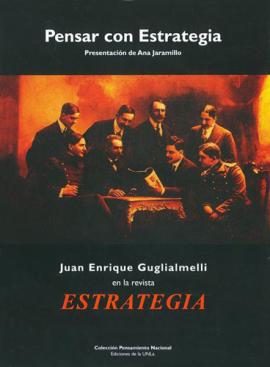 Cubierta para Pensar con estrategia. Juan Enrique Guglialmelli en la revista 'Estrategia' 