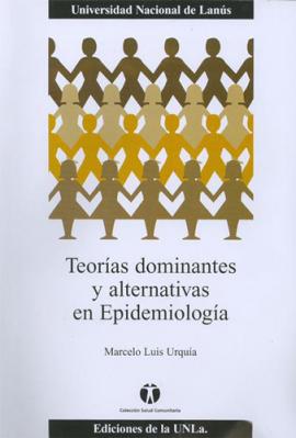 Cubierta para Teorías dominantes y alternativas en epidemiología 