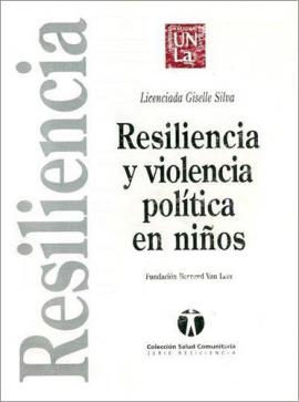 Cubierta para Resiliencia y violencia política en niños 