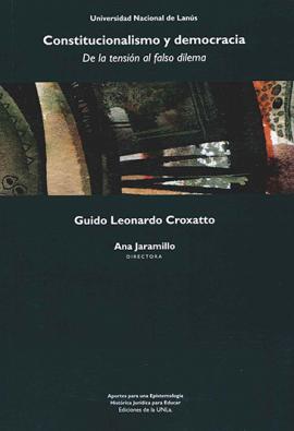 Cubierta para Constitucionalismo y democracia. De la tensión al falso dilema.