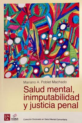 Cubierta para Salud mental, inimputabilidad y justicia penal: Un estudio de caso