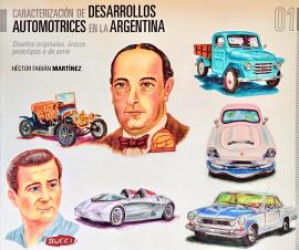 Cubierta para Caracterización de desarrollos automotrices en Argentina: Diseños originales, únicos prototipos o de serie.