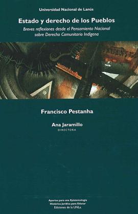 Cubierta para Estado y derecho de los pueblos: Breves reflexiones desde el pensamiento nacional sobre Derecho Comunitario Indígena