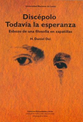 Cubierta para Discépolo. Todavía la esperanza: Esbozo de una filosofía en zapatillas