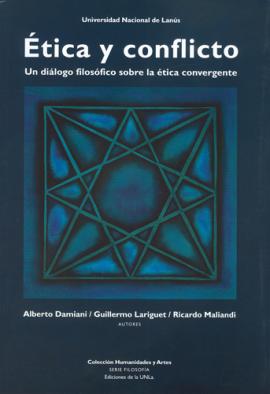 Cubierta para Ética y conflicto. Un diálogo sobre la ética convergente