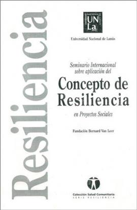 Cubierta para Seminario internacional sobre aplicación del Concepto de Resiliencia en proyectos sociales 