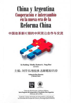 Cubierta para China y Argentina: Cooperación e intercambio en la nueva era de la reforma china