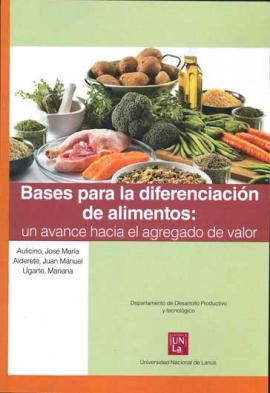Cubierta para Bases para la diferenciación de alimentos: Un avance hacia el agregado de valor