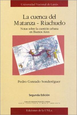 Cubierta para La cuenca del Matanza - Riachuelo: Notas sobre la cuestión urbana en Buenos Aires.