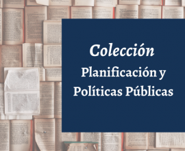 Colección Planificación y Políticas Públicas