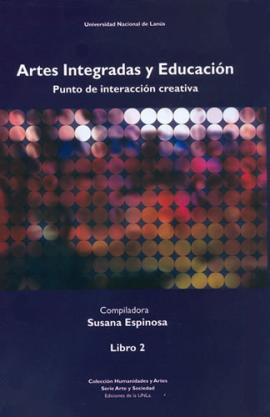Cubierta para Artes integradas y educación. Punto de interacción creativa. Libro II 