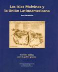 Cubierta para Las Islas Malvinas y la unión latinoamericana. Grandes poetas para la Patria Grande