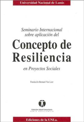 Cubierta para Seminario internacional sobre aplicación del Concepto de Resiliencia en proyectos sociales