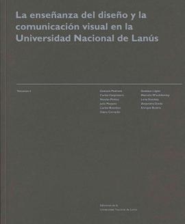 Cubierta para La enseñanza del diseño y la comunicación visual en la Universidad Nacional de Lanús.: VOL IV