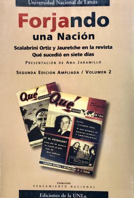 Cubierta para Forjando una nación. Scalabrini Ortiz y Jauretche en la revista "Qué sucedió en siete días": VOL II