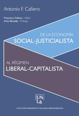 Cubierta para De la economía social-justicialista al régimen liberal-capitalista