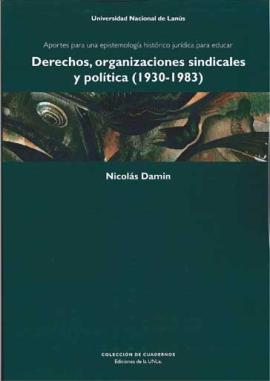 Cubierta para Derechos, organizaciones sindicales y política (1930-1983)