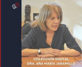 Colección Digital Dra. Ana María Jaramillo
